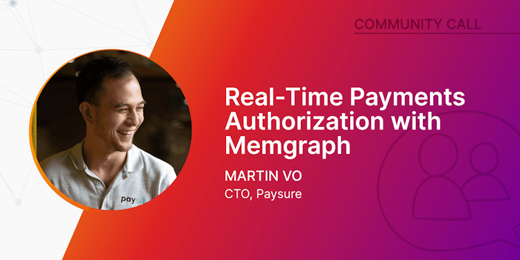 Optimizing Real-Time Payment Authorization with Memgraph