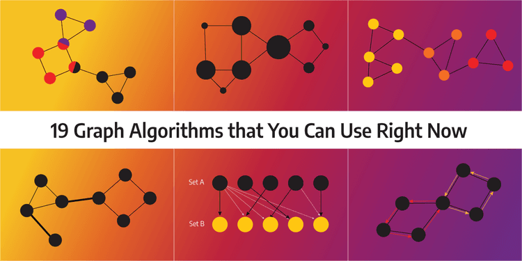 19 Graph Algorithms You Can Use Right Now